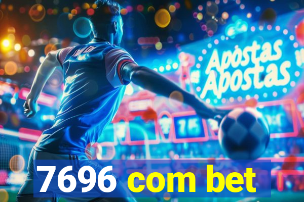 7696 com bet